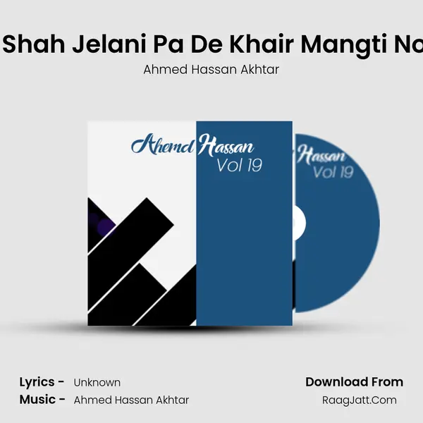 Ya Shah Jelani Pa De Khair Mangti Noon mp3 song