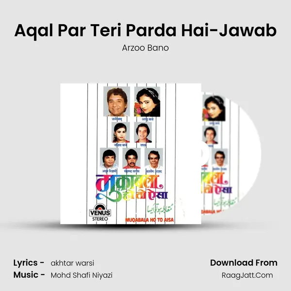 Aqal Par Teri Parda Hai-Jawab Song mp3 | Arzoo Bano