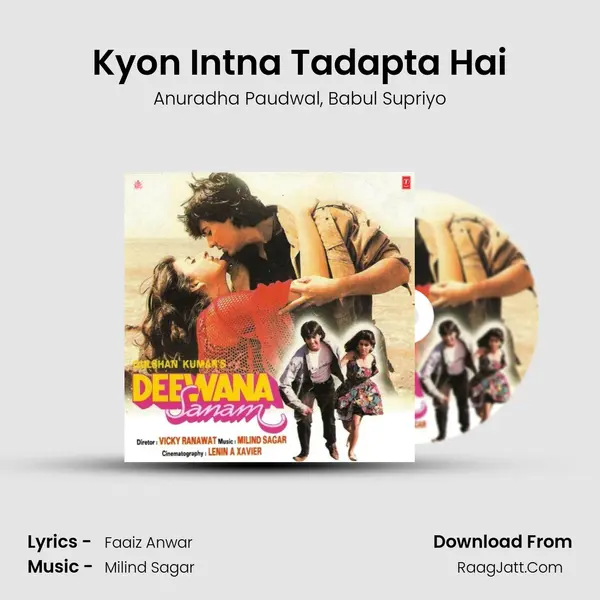 Kyon Intna Tadapta Hai Song mp3 | Anuradha Paudwal