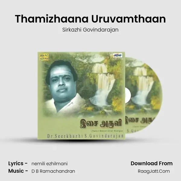 Thamizhaana Uruvamthaan Song mp3 | Sirkazhi Govindarajan