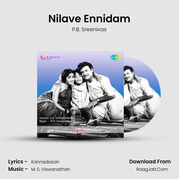 Nilave Ennidam Song mp3 | P.B. Sreenivas