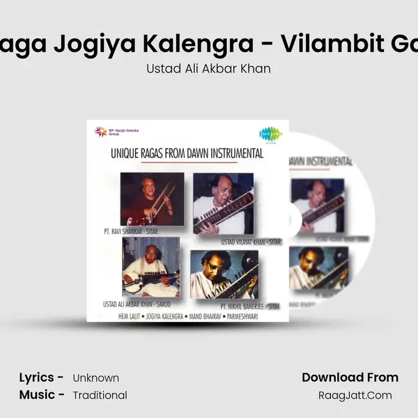 Raga Jogiya Kalengra - Vilambit Gat Song mp3 | Ustad Ali Akbar Khan