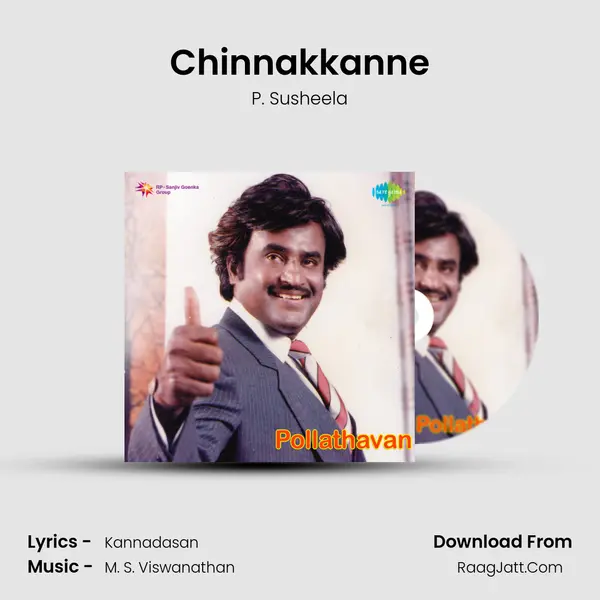 Chinnakkanne Song mp3 | P. Susheela