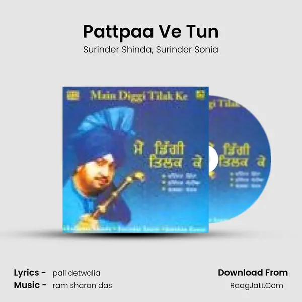 Pattpaa Ve Tun Song mp3 | Surinder Shinda