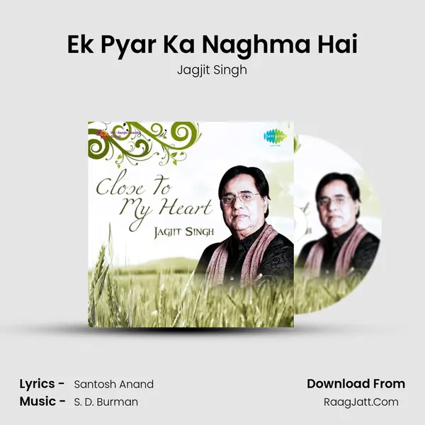 Ek Pyar Ka Naghma Hai Song mp3 | Jagjit Singh