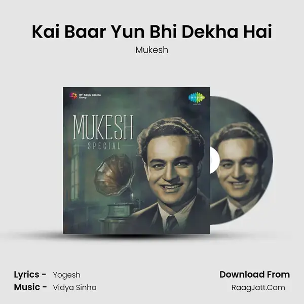 Kai Baar Yun Bhi Dekha Hai Song mp3 | Mukesh