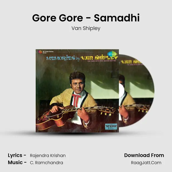 Gore Gore - Samadhi Song mp3 | Van Shipley