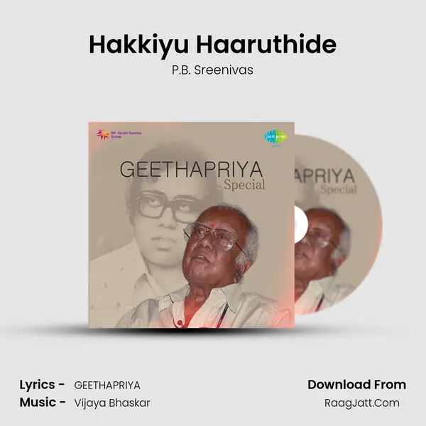 Hakkiyu Haaruthide Song mp3 | P.B. Sreenivas