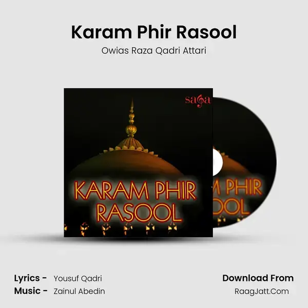 Karam Phir Rasool Song mp3 | Owias Raza Qadri Attari