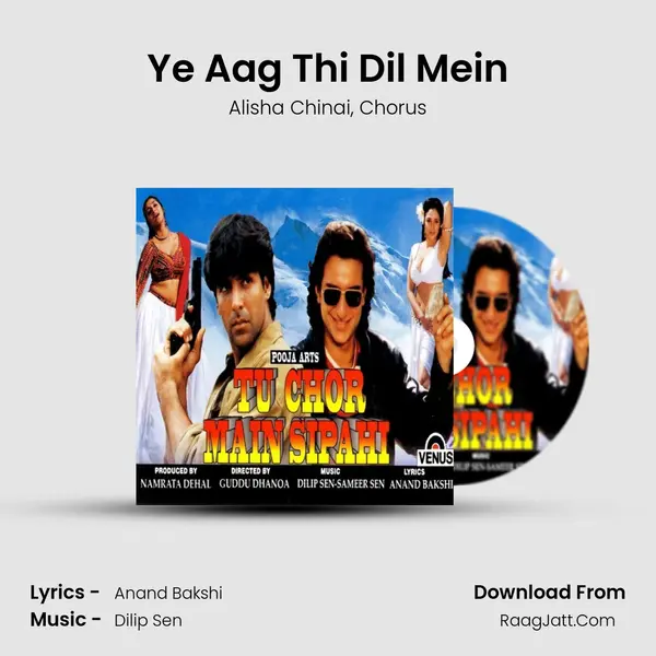 Ye Aag Thi Dil Mein Song mp3 | Alisha Chinai