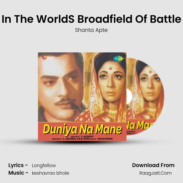 In The World'S Broadfield Of Battle mp3 song