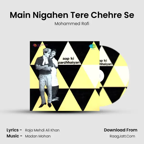 Main Nigahen Tere Chehre Se mp3 song