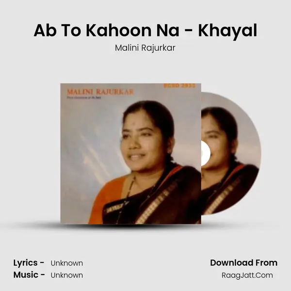 Ab To Kahoon Na - Khayal mp3 song