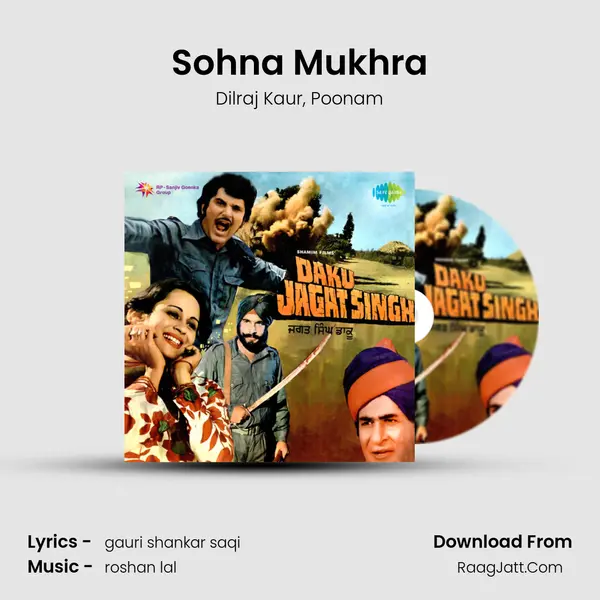 Sohna Mukhra Song mp3 | Dilraj Kaur