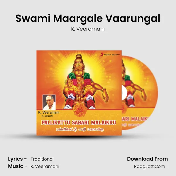 Swami Maargale Vaarungal Song mp3 | K. Veeramani