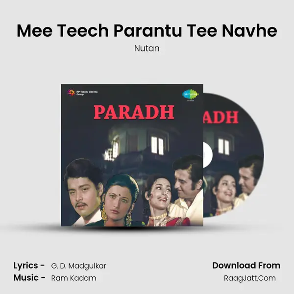 Mee Teech Parantu Tee Navhe Song mp3 | Nutan