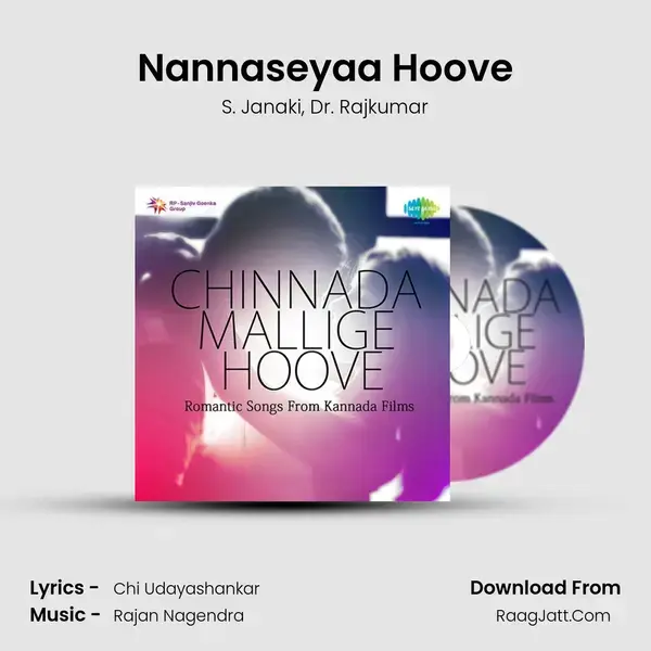 Nannaseyaa Hoove Song mp3 | S. Janaki