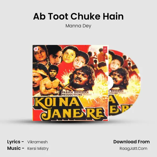 Ab Toot Chuke Hain mp3 song