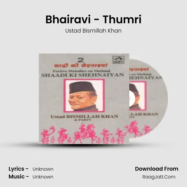 Bhairavi - Thumri Song mp3 | Ustad Bismillah Khan