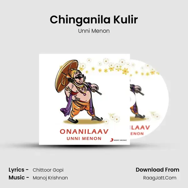 Chinganila Kulir Song mp3 | Unni Menon