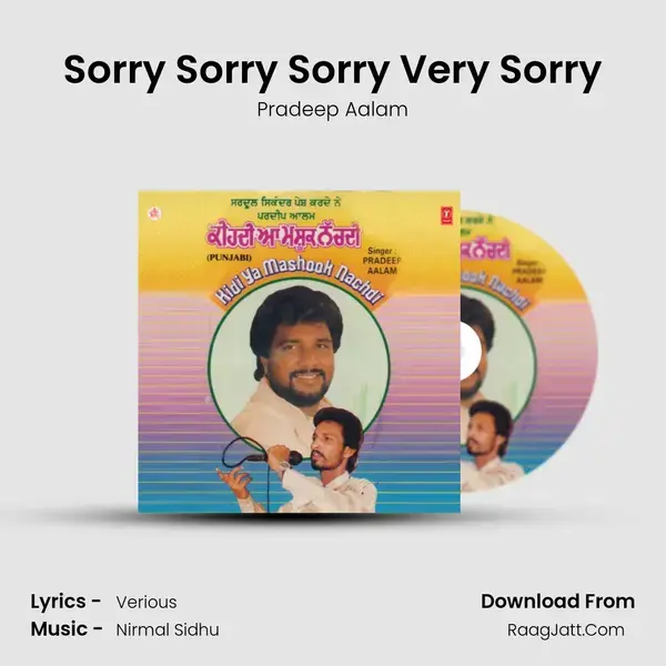 Sorry Sorry Sorry Very Sorry Song mp3 | Pradeep Aalam