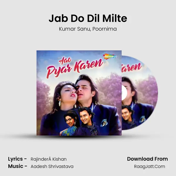 Jab Do Dil Milte Song mp3 | Kumar Sanu