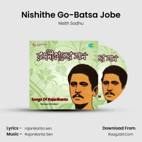 Nishithe Go-Batsa Jobe mp3 song