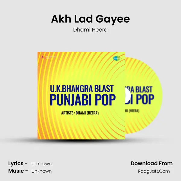 Akh Lad Gayee Song mp3 | Dhami Heera