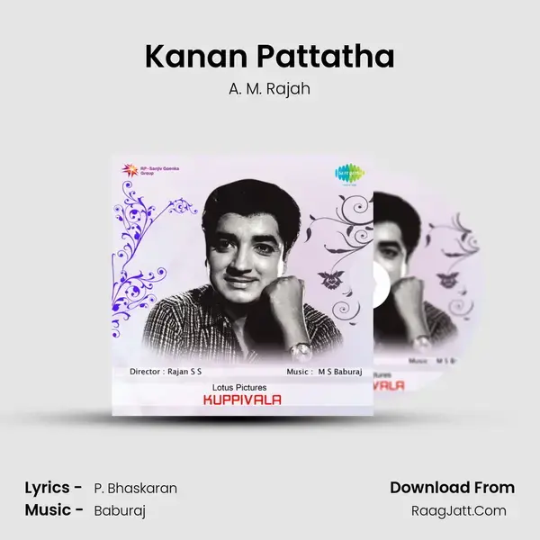 Kanan Pattatha Song mp3 | A. M. Rajah