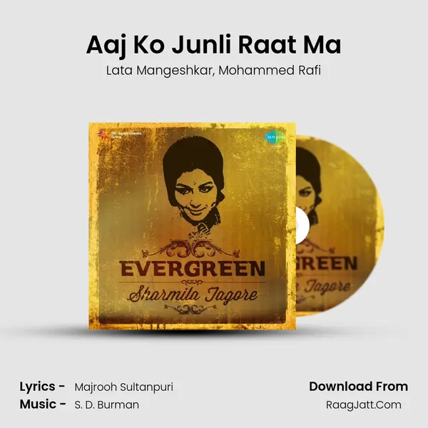 Aaj Ko Junli Raat Ma Song mp3 | Lata Mangeshkar