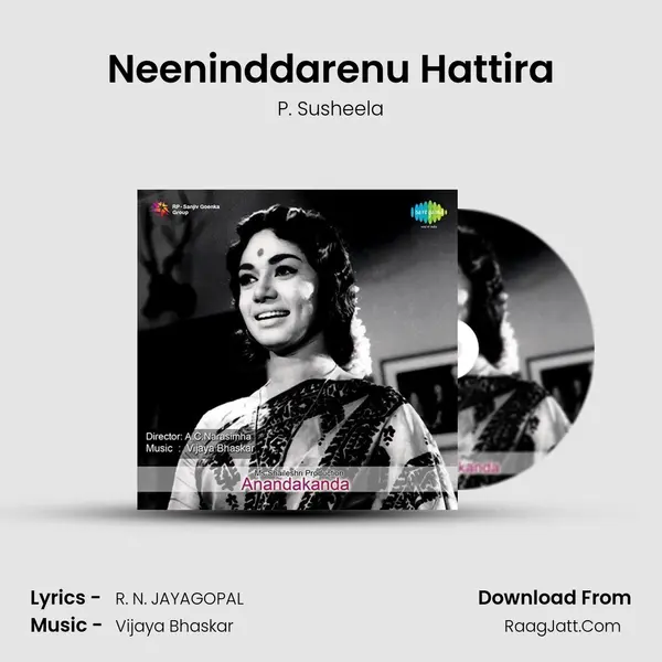 Neeninddarenu Hattira Song mp3 | P. Susheela