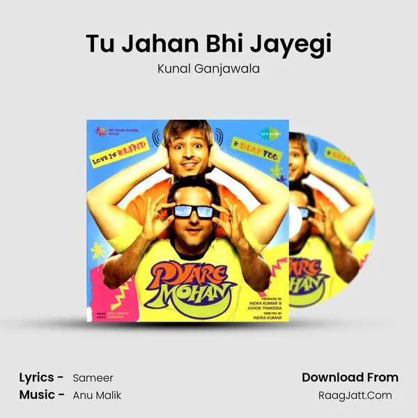 Tu Jahan Bhi Jayegi Song mp3 | Kunal Ganjawala