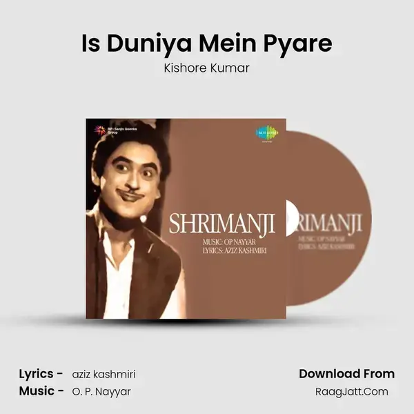 Is Duniya Mein Pyare Song mp3 | Kishore Kumar