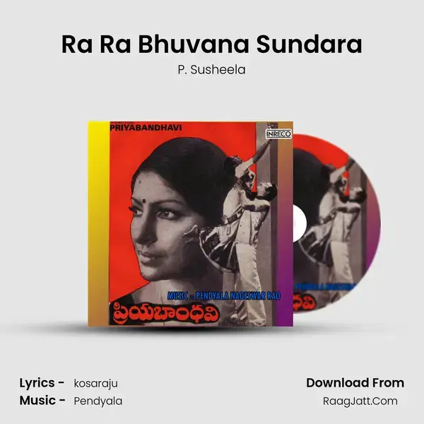 Ra Ra Bhuvana Sundara Song mp3 | P. Susheela