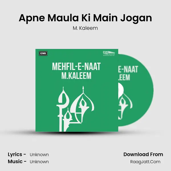 Apne Maula Ki Main Jogan Song mp3 | M. Kaleem