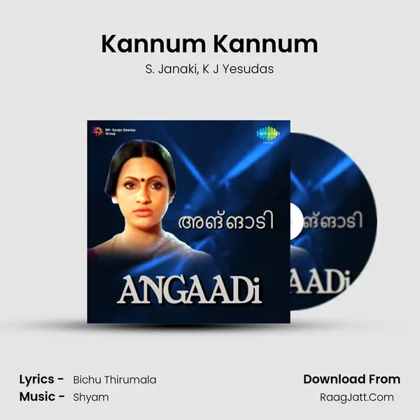 Kannum Kannum Song mp3 | S. Janaki