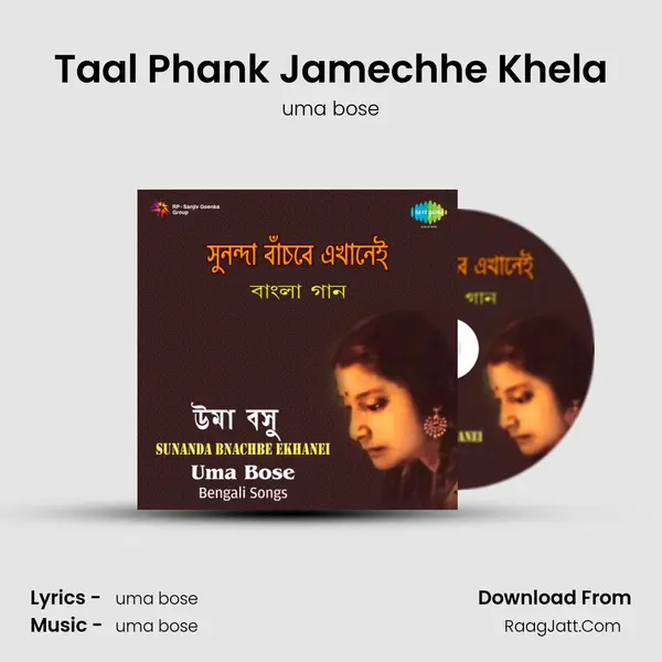 Taal Phank Jamechhe Khela Song mp3 | uma bose