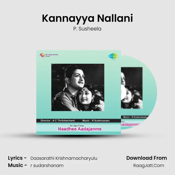 Kannayya Nallani Song mp3 | P. Susheela