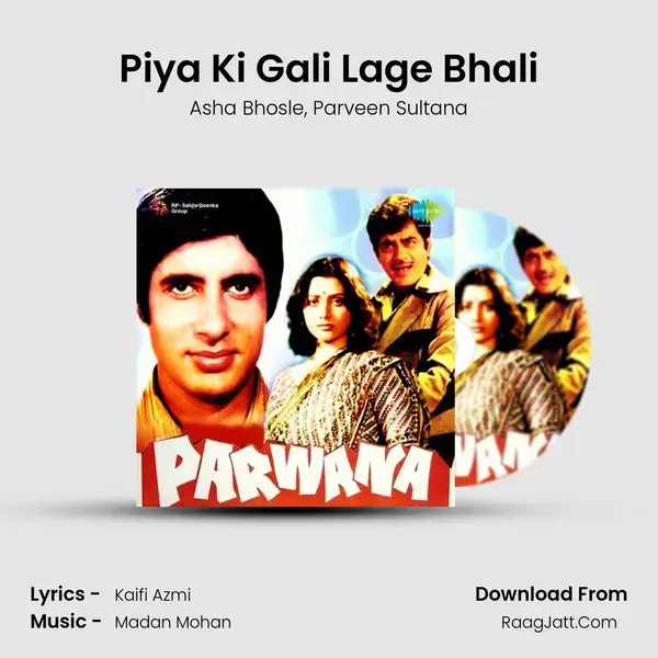 Piya Ki Gali Lage Bhali Song mp3 | Asha Bhosle