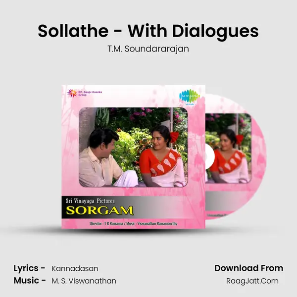 Sollathe - With Dialogues Song mp3 | T.M. Soundararajan