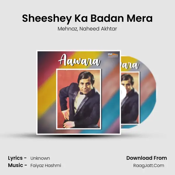 Sheeshey Ka Badan Mera mp3 song