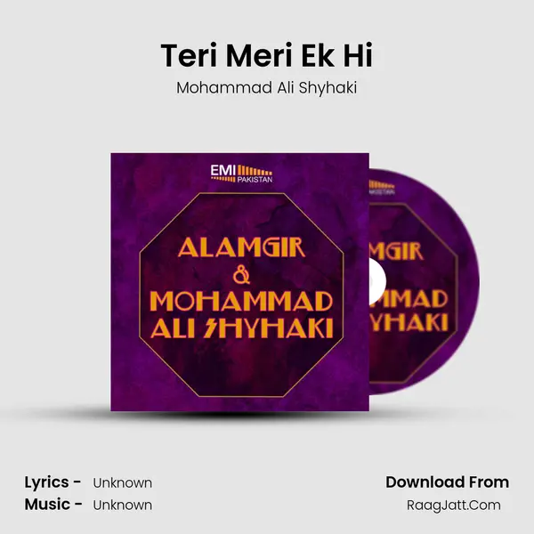 Teri Meri Ek Hi Song mp3 | Mohammad Ali Shyhaki