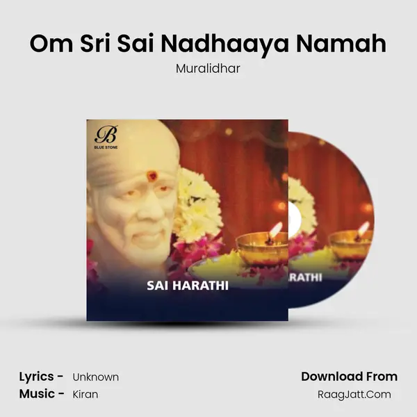 Om Sri Sai Nadhaaya Namah Song mp3 | Muralidhar