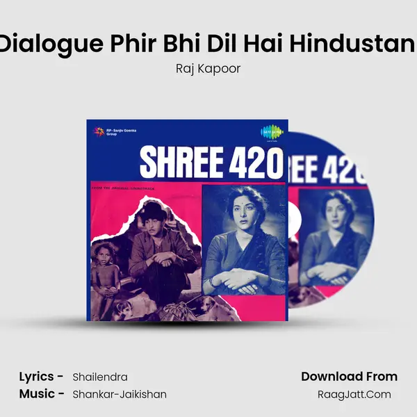 Dialogue Phir Bhi Dil Hai Hindustani Song mp3 | Raj Kapoor