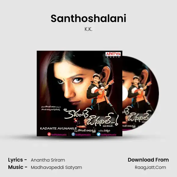 Santhoshalani Song mp3 | K.K.