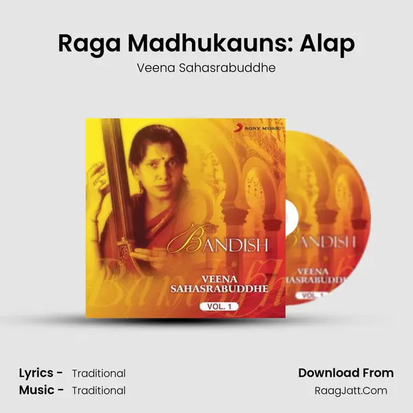 Raga Madhukauns: Alap Song mp3 | Veena Sahasrabuddhe