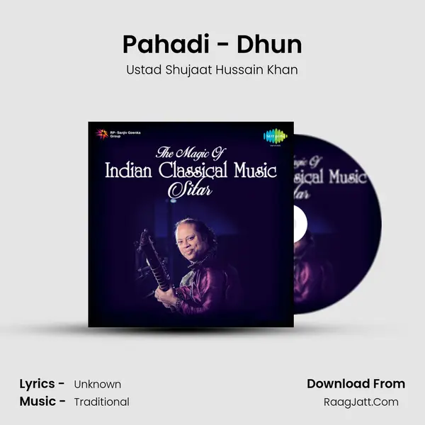 Pahadi - Dhun Song mp3 | Ustad Shujaat Hussain Khan