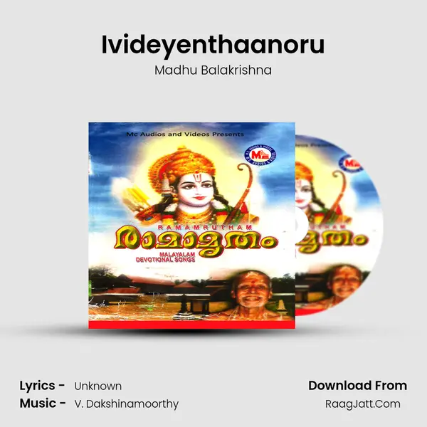 Ivideyenthaanoru Song mp3 | Madhu Balakrishna