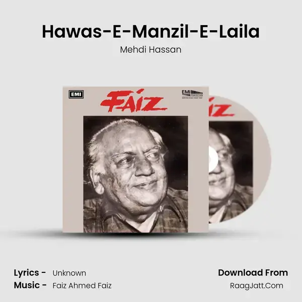 Hawas-E-Manzil-E-Laila Song mp3 | Mehdi Hassan