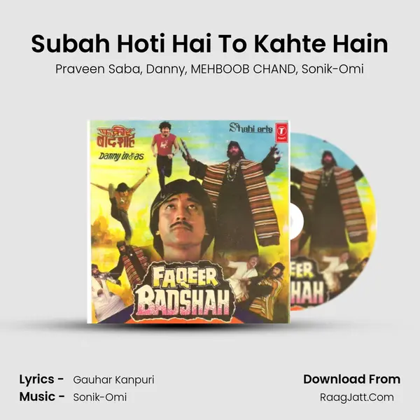 Subah Hoti Hai To Kahte Hain Song mp3 | Praveen Saba